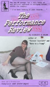 A Pulp Fiction novel with Scarlett B Wilde on the cover as a New HR manager trying to seduce an employee. Done in the olden days style of pulp fiction.